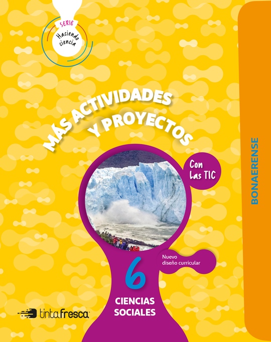 Ciencias Sociales 6 (Bonaerense) Serie Haciendo Ciencia