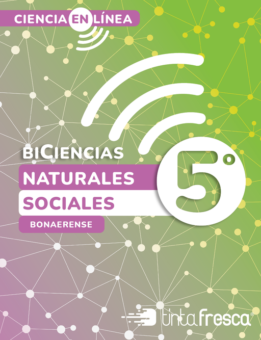 Biciencia  Serie Ciencia en línea 5 - Naturales y Sociales (Bonaerense)