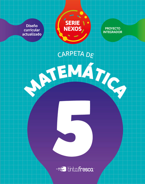 Carpeta de Matemática 5 - Nexos