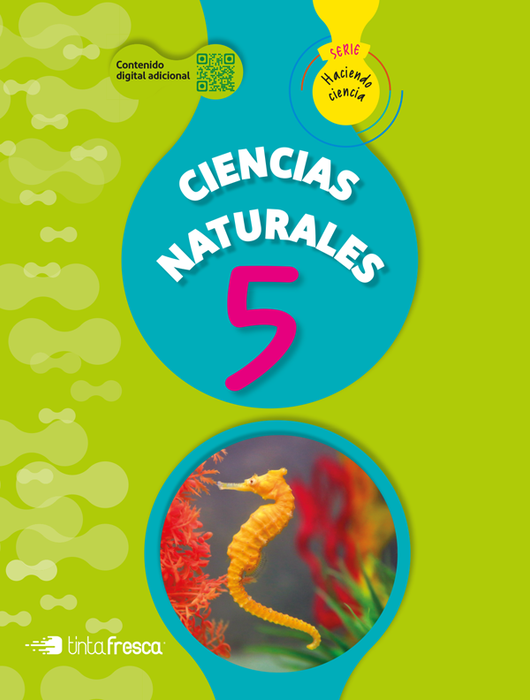 Ciencias Naturales 5 (Nación) Serie Haciendo Ciencia
