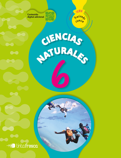 Ciencias Naturales 6 (Nación) Serie Haciendo Ciencia