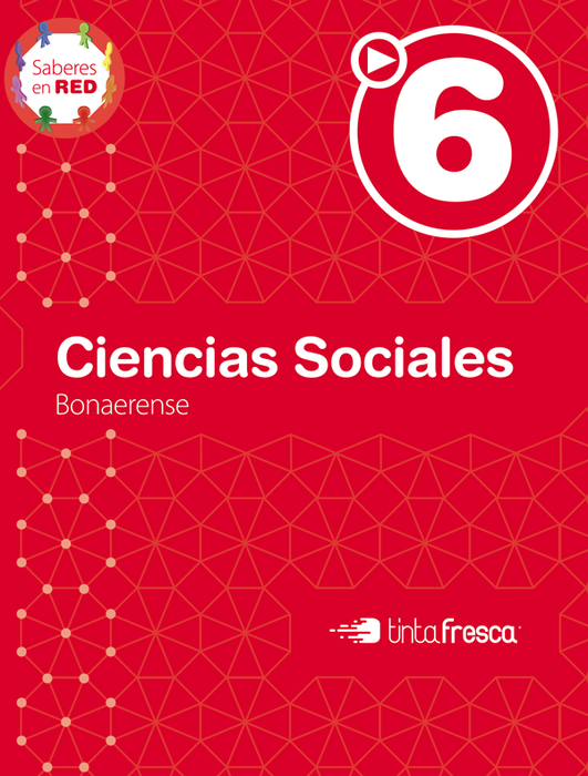 Ciencias Sociales 6 - Saberes en Red (Bonaerense)
