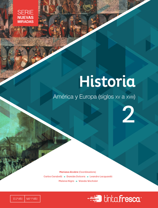 Historia 2 – América y Europa (siglos XV-XVIII)