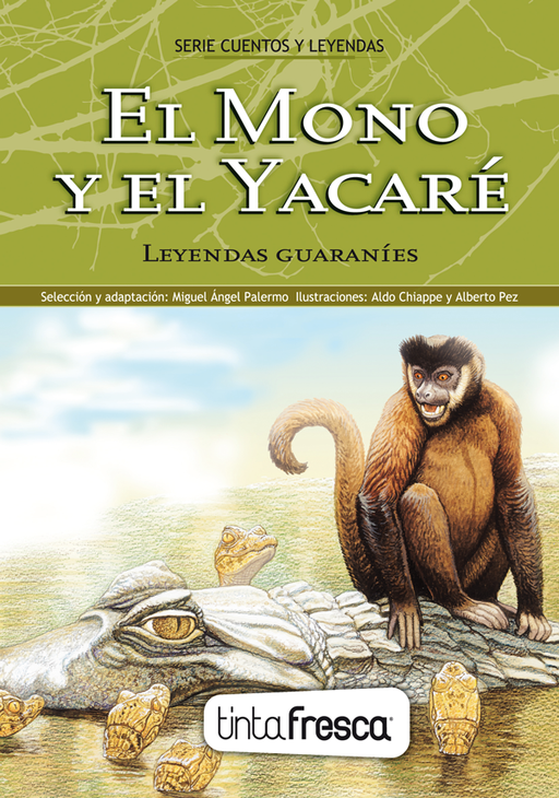 El mono y el yacaré - Leyendas guaraníes