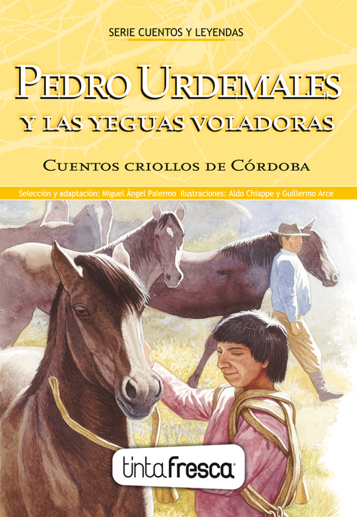 Pedro Urdemales y Las yeguas voladoras - Cuentos criollos cordobeses